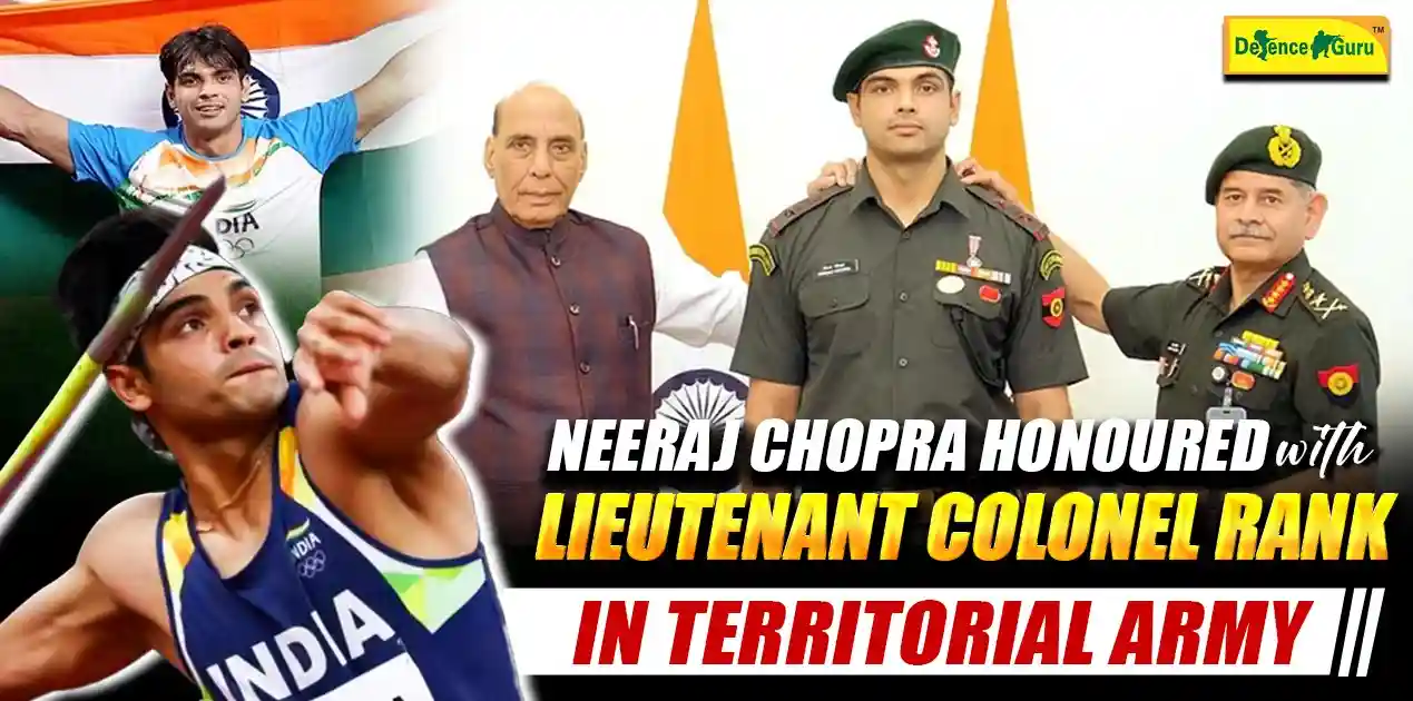 Neeraj Chopra Honoured with Lieutenant Colonel